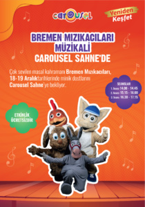 Bremen Mızıkacıları Müzikali Carousel Sahne’de