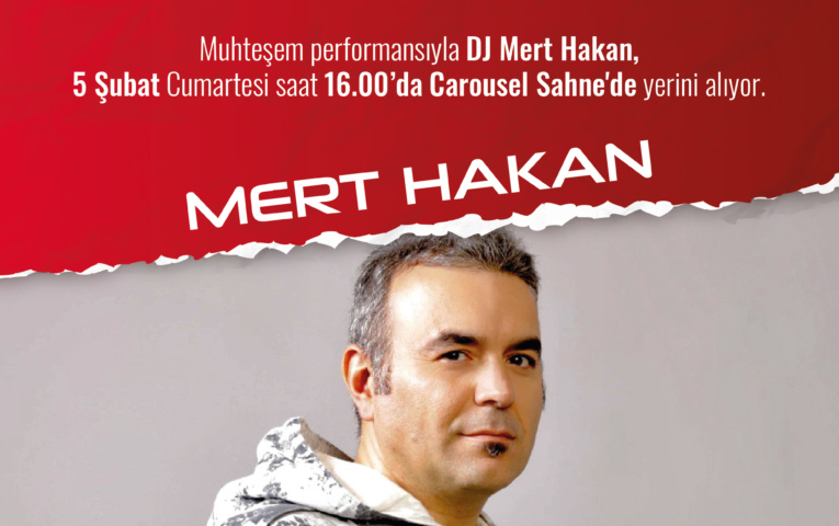 Number 1 Türk,Canlı Yayınıyla Carousel Sahne’de Dj Mert Hakan