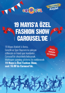19 Mayıs’a Özel Fashion Show Carousel’de