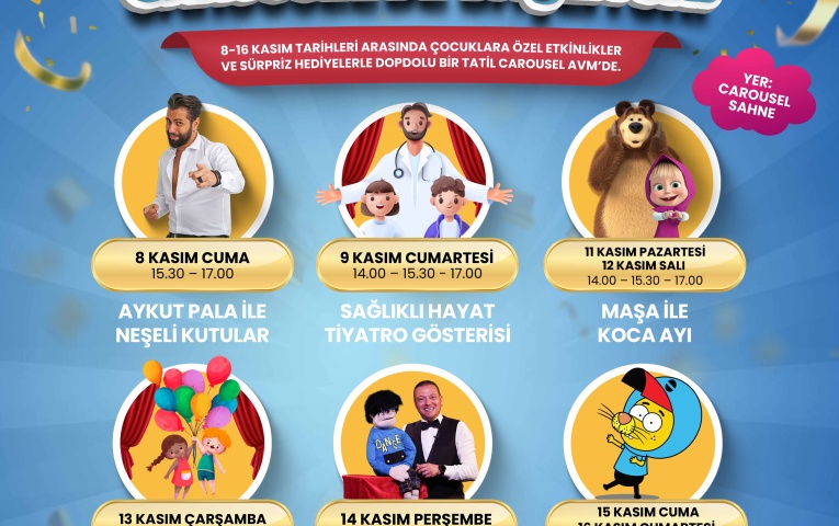 8-16 Kasım tarihleri arasında çocuklara özel etkinlikler ve sürpriz hediyelerle dopdolu bir tatil Carousel AVM’de.