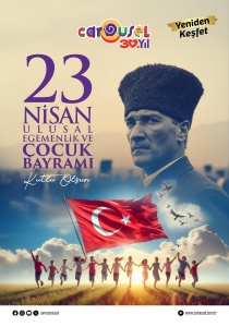 23 Nisan Ulusal Egemenlik ve Çocuk Bayramı Kutlu Olsun