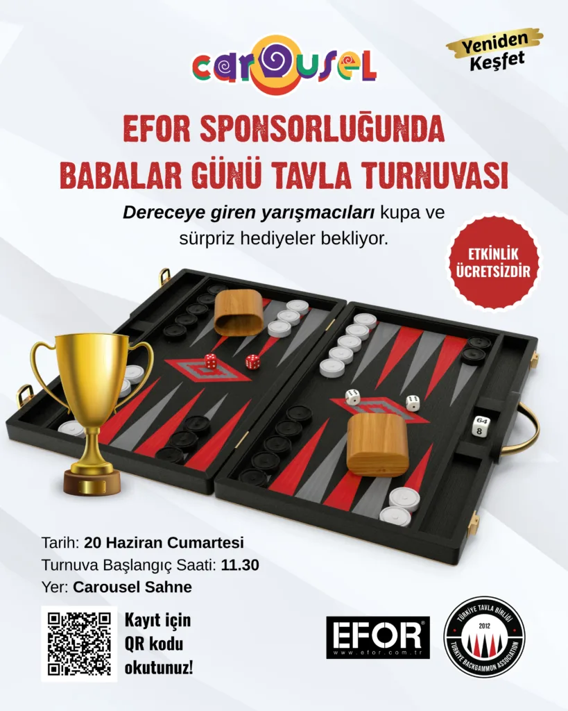 Efor Sponsorluğunda Carousel AVM’nin Babalar Günü’ne özel Tavla Turnuvası Etkinliği